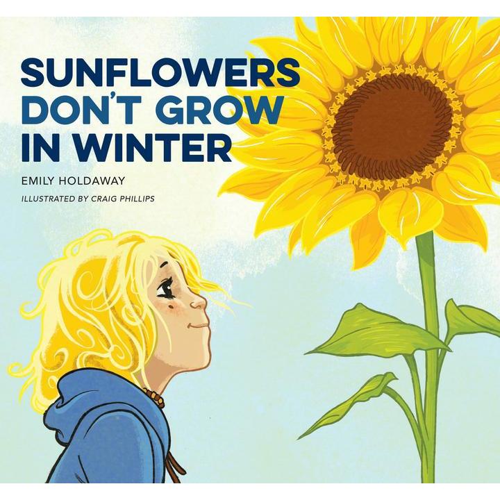 Sunflowers Don't Grow in Winter book
