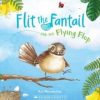 Flit the Fantail and the Flying Flop Book